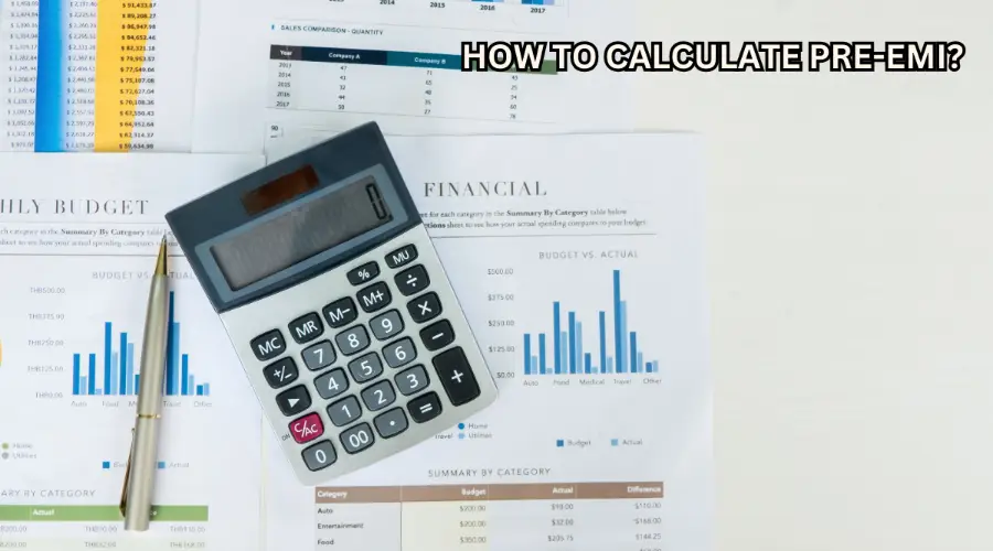 How to Calculate Pre-EMI?