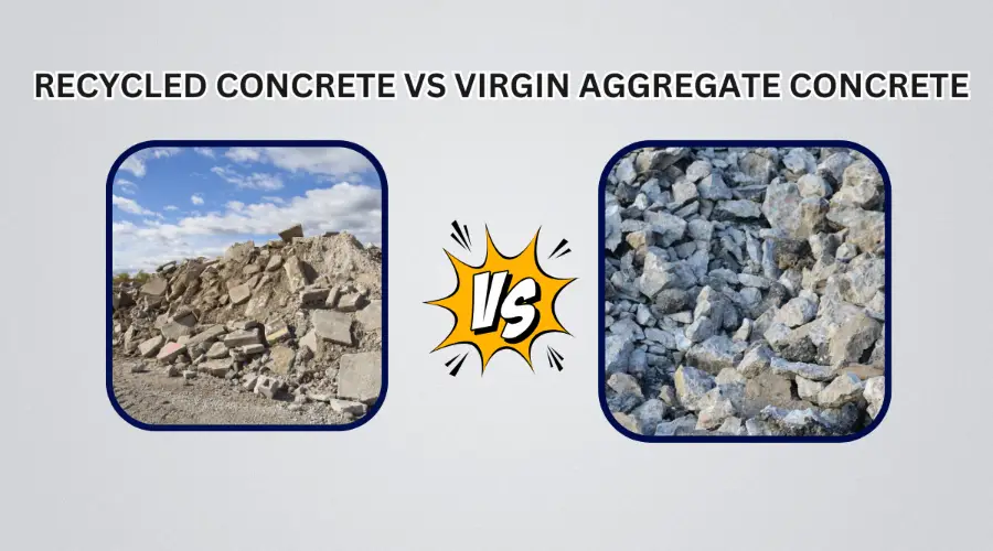 Recycled Concrete vs Virgin Aggregate Concrete