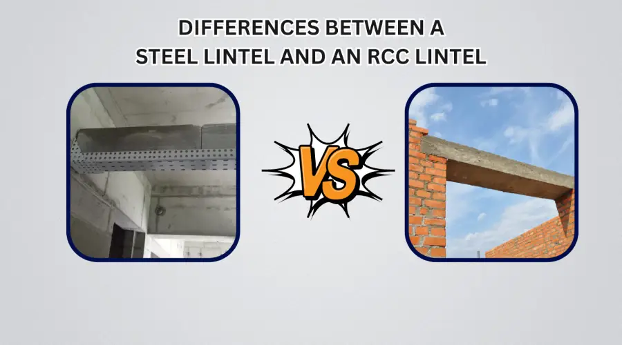 differences between a steel lintel and an RCC lintel