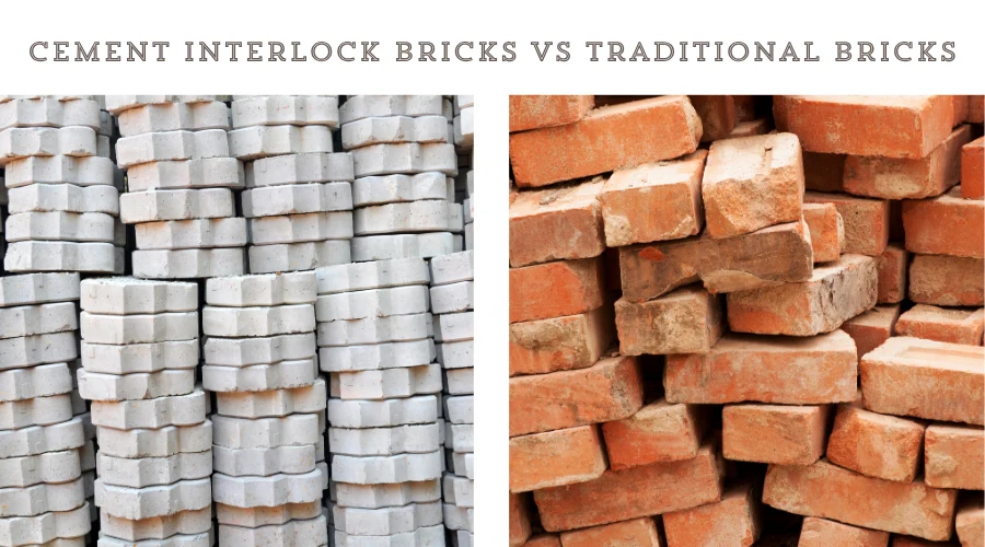Cement Interlock Bricks vs Traditional Bricks