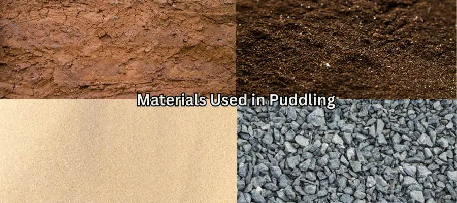 Materials Used in Puddling