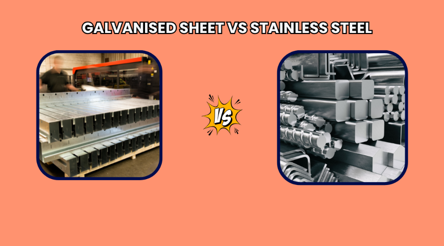 Galvanised Sheet vs Stainless Steel