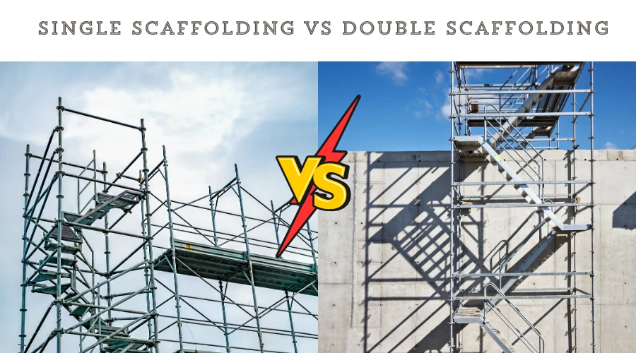Single Scaffolding vs Double Scaffolding