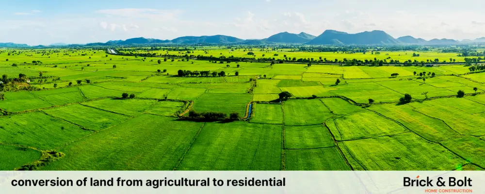 conversion of land from agricultural to residential